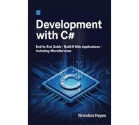 Development with C#: End-to-End Guide | Build 8 Web Applications | Including Microservices