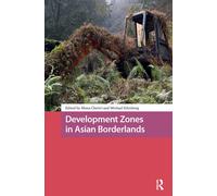 Development Zones in Asian Borderlands