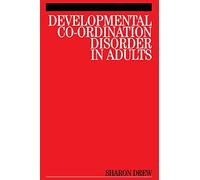 Developmental Co-Ordination Disorder in Adults