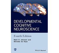 Developmental Cognitive Neuroscience: An Introduction, 4th Edition