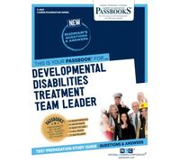 Developmental Disabilities Treatment Team Leader C-4527: Passbooks Study Guide (Career Examination, 4527)