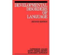 Developmental Disorders of Language 2e (Exc Business And Economy (Whurr))