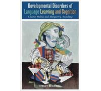 Developmental Disorders of Language Learning and Cognition by Hulme, Charles, Snowling, Margaret J. (2009) Paperback