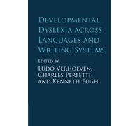 Developmental Dyslexia across Languages and Writing Systems