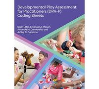 Developmental Play Assessment for Practitioners (DPA-P) Coding Sheets