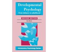 Developmental Psychology: From Infancy to Adulthood (Introductory Psychology Series)