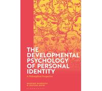 Developmental Psychology of Personal Identity, The: A Philosophical Perspective