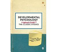 Developmental Psychology: Revisiting The Classic Studies