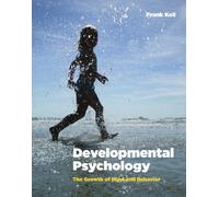 Developmental Psychology - The Growth of Mind and Behavior