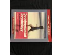 Developmental Psychology the Growth of Mind and Behavior Us Edition