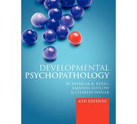 Developmental Psychopathology: From Infancy to Adolescence by Patricia Kerig (1-Feb-2012) Paperback