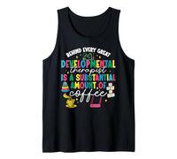 Developmental Therapy Reason Early Intervention Specialist Tank Top