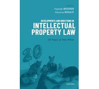 Developments and Directions in Intellectual Property Law: 20 Years of The IPKat