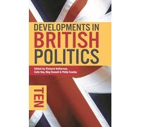 Developments in British Politics 10 (Developments in Politics)