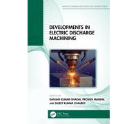 Developments in Electric Discharge Machining