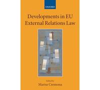 Developments in EU External Relations Law: 17 (Collected Courses of the Academy of European Law)