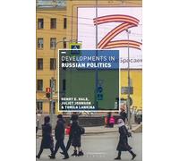 Developments in Russian Politics 10 (Developments in Politics)