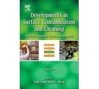Developments in Surface Contamination and Cleaning - Particle Deposition, Control and Removal: 2