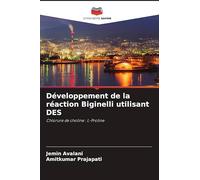 Développement de la réaction Biginelli utilisant DES: Chlorure de choline : L-Proline