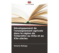 Développement de l'enseignement agricole dans la région de Tchernihiv au XIXe et au XXe siècles