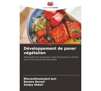 Développement de paner végétalien: Développement de paneer à base de plantes en utilisant de la farine d'arachide dégraissée