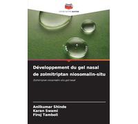 Développement du gel nasal de zolmitriptan niosomalin-situ: Zolmitriptan niosomalin-situ gel nasal
