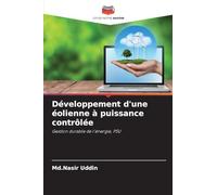 Développement d'une éolienne à puissance contrôlée: Gestion durable de l'énergie, PSU