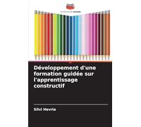 Développement d'une formation guidée sur l'apprentissage constructif