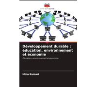 Développement durable: éducation, environnement et économie