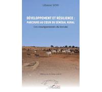 Développement et résilience : Parcours au cœur du Sénégal rural: Les enseignements du terrain