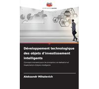 Développement technologique des objets d'investissement intelligents: Concepts innovants pour la conception, la réalisation et l'exploitation d'objets intelligents