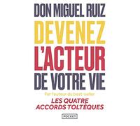 Devenez l'acteur de votre vie: Comment vivre une vie authentique