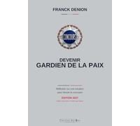 Devenir Gardien de la paix: Réflexion sur une vocation pour réussir le concours