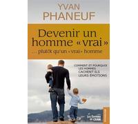 Devenir un homme "vrai" ... plutôt qu'un "vrai" homme: Comment et pourquoi les hommes cachent-ils leurs émotions