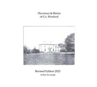 Devereux & Skrine of Co. Wexford (Revised Edition) (The Wexford Gentry 2)