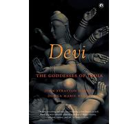 DEVI: The Goddesses of India