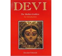 Devi: The Mother-Goddess - An Introduction