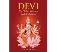 Devi -The Mother of Goddess: An Introduction