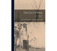 Devia Cypria: Notes of an Archaeological Journey in Cyprus in 1888