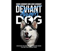 Deviant Dog to Dream Dog
