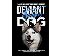 Deviant Dog to Dream Dog