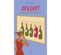 Déviant - Le vin nature par défaut(s)