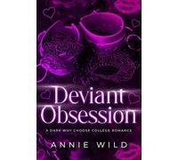 Deviant Obsession: A Dark Why Choose College Romance