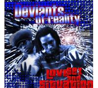 Deviants of Reality - Love, Sex And Situation