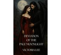 Deviation of the Pale Moonlight: Love Never dies (Deviation Series)