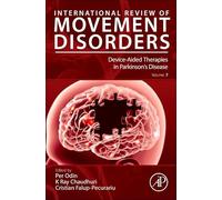 Device-Aided Therapies in Parkinson's disease (Volume 7) (International Review of Movement Disorders, Volume 7)
