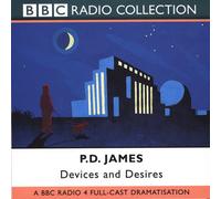 Devices and Desires: A BBC Radio 4 Full Cast Dramatisation
