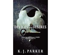 Devices And Desires: The Engineer Trilogy: Book One
