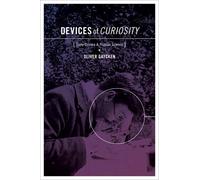Devices of Curiosity Early Cinema and Popular Science 9780199860708 | Brand New