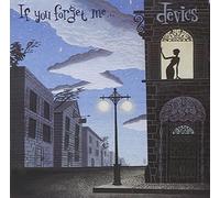 Devics - If You Forget Me